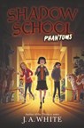 Phantoms - J. A. White - 9780062838353