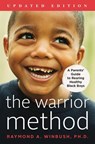 The Warrior Method, Updated Edition - PhD Raymond Winbush - 9780062838872