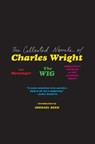 Collected Novels of Charles Wright - Charles Wright - 9780062839602