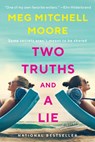 Two Truths and a Lie - Meg Mitchell Moore - 9780062840110