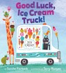 Good Luck, Ice Cream Truck! - Sorche Fairbank - 9780062842114