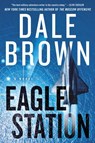 Eagle Station - Dale Brown - 9780062843074