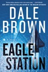 Eagle Station - Dale Brown - 9780062843081