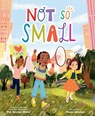 Not So Small - Pat Zietlow Miller - 9780062847447
