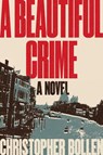 A Beautiful Crime - Christopher Bollen - 9780062853905