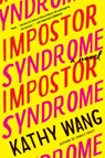 Impostor Syndrome - Kathy Wang - 9780062855299