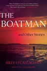 The Boatman and Other Stories - O'CALLAGHAN,  Billy - 9780062856609
