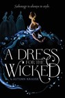 A Dress for the Wicked - Autumn Krause - 9780062857347