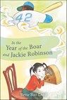 In the Year of the Boar and Jackie Robinson - Bette Bao Lord - 9780062857361