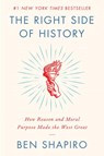 The Right Side of History - Ben Shapiro - 9780062857910