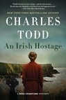 Irish Hostage, An - Charles Todd - 9780062859877
