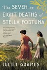The Seven or Eight Deaths of Stella Fortuna - Juliet Grames - 9780062862846