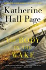 The Body in the Wake - Katherine Hall Page - 9780062863270