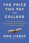 The Price You Pay for College - Ron Lieber - 9780062867322
