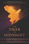 The Tiger at Midnight - Swati Teerdhala - 9780062869234