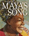 Maya’s Song - Renee Watson - 9780062871589