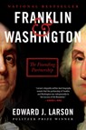 Franklin & Washington - Edward J. Larson - 9780062880161