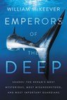 Emperors of the Deep - William McKeever - 9780062880338