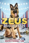 Zeus, Dog of Chaos - Kristin O'Donnell Tubb - 9780062885944