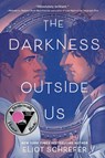 The Darkness Outside Us - Eliot Schrefer - 9780062888280