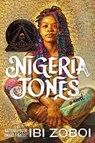 Nigeria Jones - Ibi Zoboi - 9780062888846