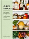 Chefs' Fridges - Carrie Solomon ; Adrian Moore - 9780062889324