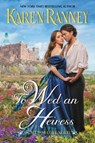 To Wed an Heiress - RANNEY,  Karen - 9780062890726