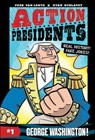 Action Presidents: George Washington! - Fred Van Lente - 9780062891198