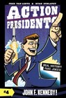 Action Presidents #4: John F. Kennedy! - Fred Van Lente - 9780062891280