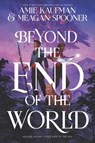 Beyond the End of the World - Amie Kaufman ; Meagan Spooner - 9780062893369