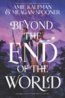Beyond the End of the World - Amie Kaufman ; Meagan Spooner - 9780062893383