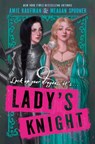 Lady's Knight - Amie Kaufman ; Meagan Spooner - 9780062893390