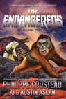 The Endangereds: Melting Point - Philippe Cousteau ; Austin Aslan - 9780062894199