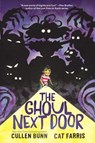 The Ghoul Next Door - Cullen Bunn - 9780062896094