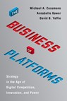 The Business of Platforms - Michael A. Cusumano ; Annabelle Gawer ; David B. Yoffie - 9780062896339