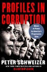 Profiles in Corruption - Peter Schweizer - 9780062897923