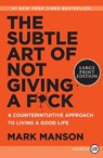 Manson, M: Subtle Art of Not Giving a F*ck - Mark Manson - 9780062899149