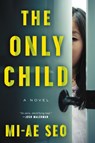 The Only Child - Mi-ae Seo - 9780062905055