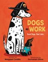 Dogs at Work - Margaret Cardillo - 9780062906311