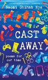 Cast Away - Naomi Shihab Nye - 9780062907691