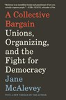 A Collective Bargain - Jane McAlevey - 9780062908605