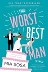 The Worst Best Man - Mia Sosa - 9780062909886
