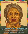 A Crown of Stories: The Life and Language of Beloved Writer Toni Morrison - Carole Boston Weatherford - 9780062911032