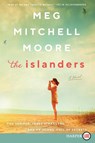 The Islanders [Large Print] - Meg Mitchell Moore - 9780062912053