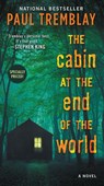 The Cabin at the End of the World - Paul Tremblay - 9780062912237