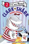 Clark the Shark: Friends Forever - Bruce Hale - 9780062912589