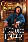All the Duke I Need - LINDEN,  Caroline - 9780062913661