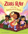 Zuri Ray and the Backyard Bash - Tami Charles - 9780062918048