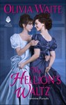 The Hellion's Waltz - Olivia Waite - 9780062931818