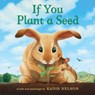 If You Plant a Seed Board Book - Kadir Nelson - 9780062932037
